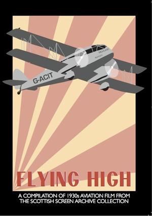 Flying High: A Compilation of 1930s Aviation Film from the Scottish Screen Archive Collection